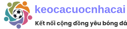 Keocacuocnhacai | Tỷ Lệ Kèo Nhà Cái 5, Kèo Bóng Đá Trực Tuyến Hôm Nay